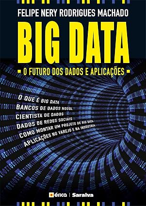 Big Data: O futuro dos dados e aplicações