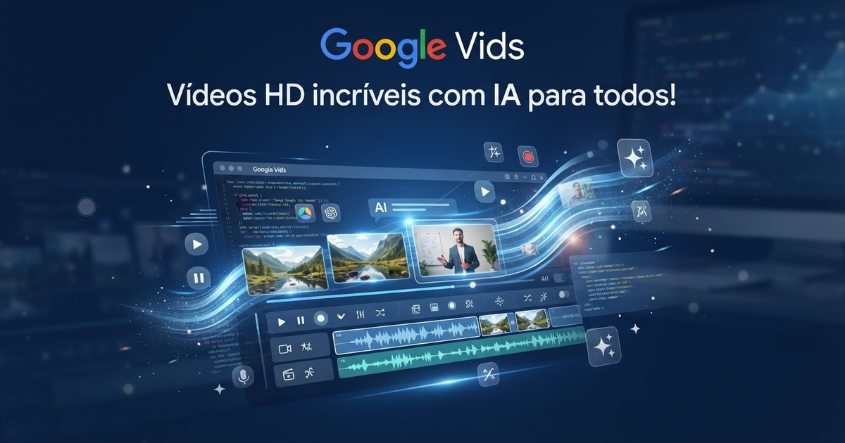 Google Vids: Vídeos HD incríveis com IA para todos!