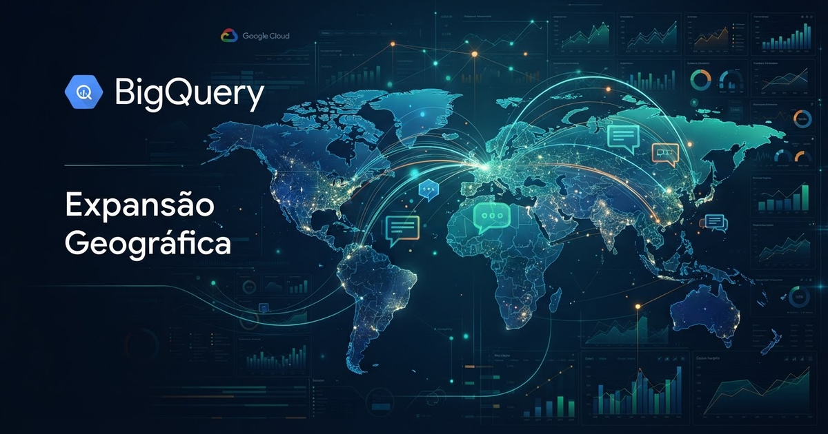 BigQuery Aprimora Análise Conversacional com Expansão Geográfica